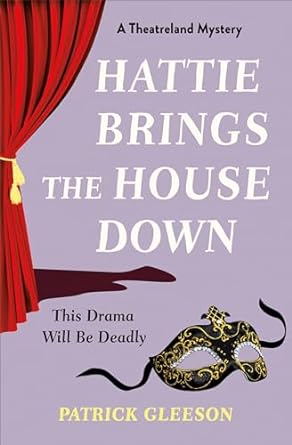Hattie Brings the House Down by Patrick Gleeson